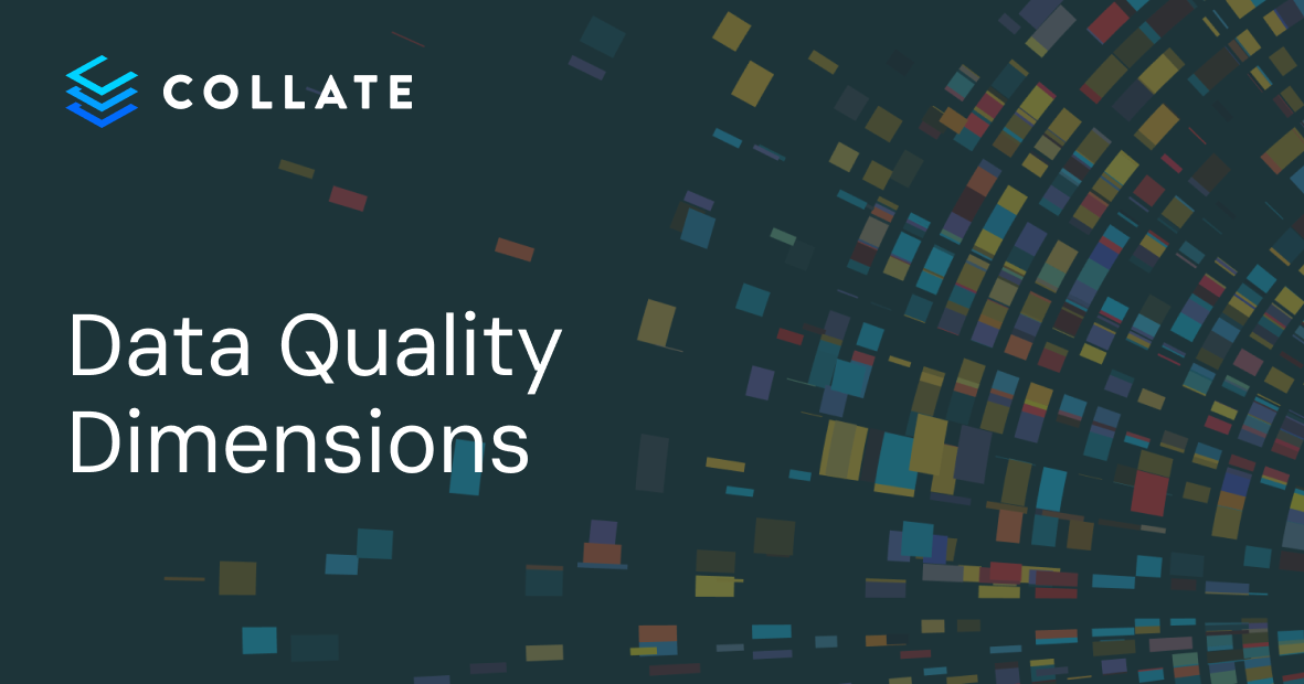 7 Data Quality Dimensions - Which Ones are Right for Your Data?