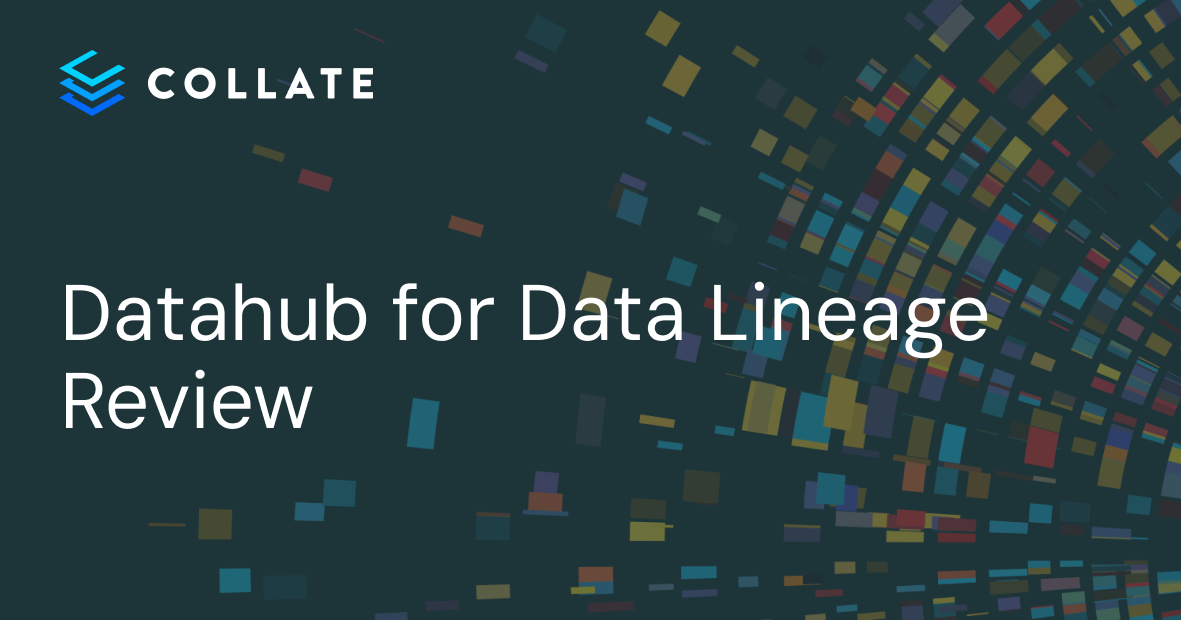 Datahub for Data Lineage: Features, Limitations, and Alternatives